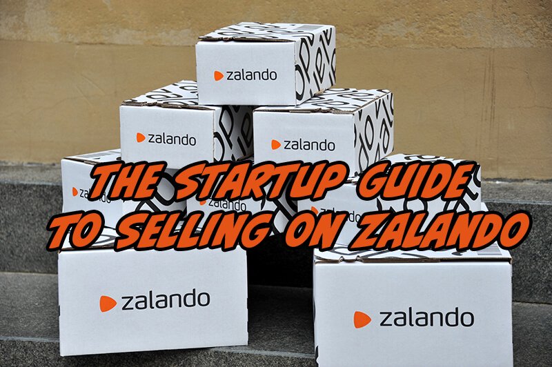 The startup guide: How to sell on Zalando